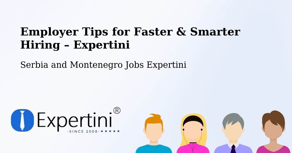 Employer Tips for Hiring & Recruitment – Chestermere - Chestermere, Serbia and Montenegro Jobs Expertini