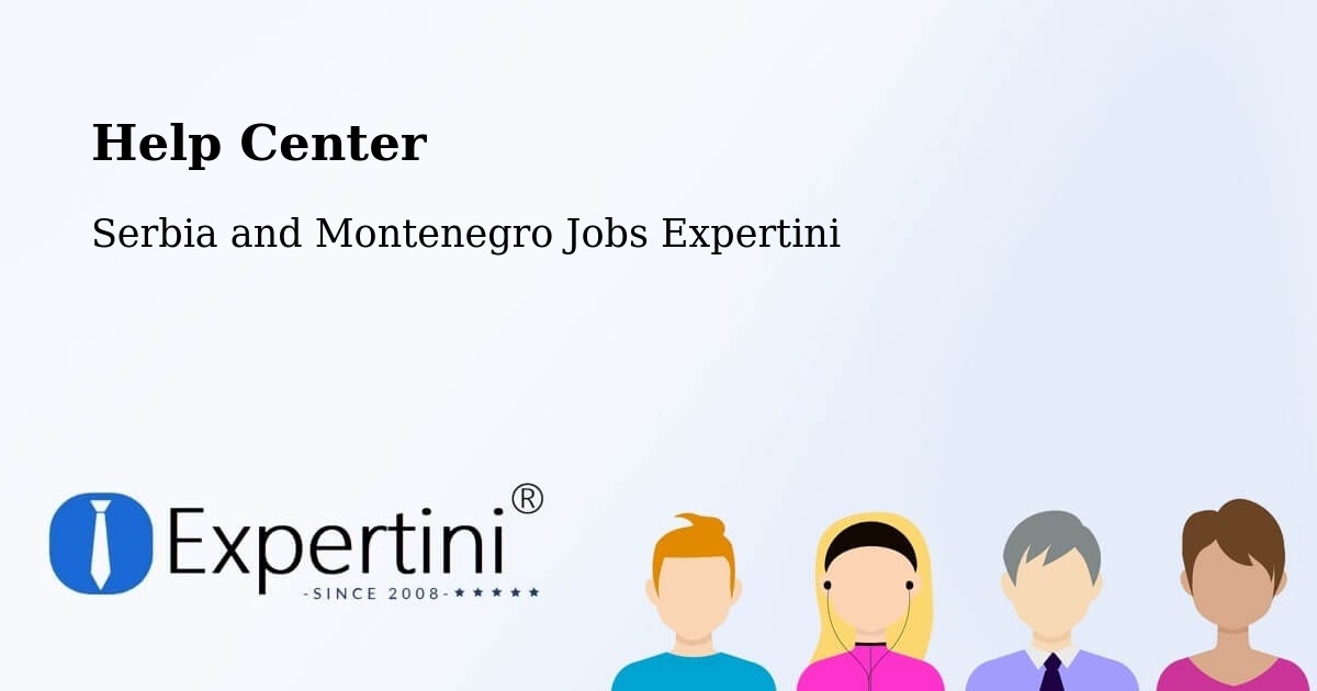Help Center – Chestermere - Serbia and Montenegro Jobs Expertini