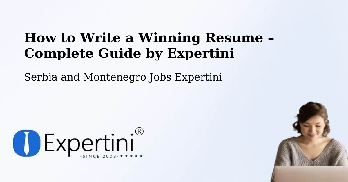Resume Writing Guide for Job Seekers – Chestermere - Chestermere, Serbia and Montenegro Jobs Expertini